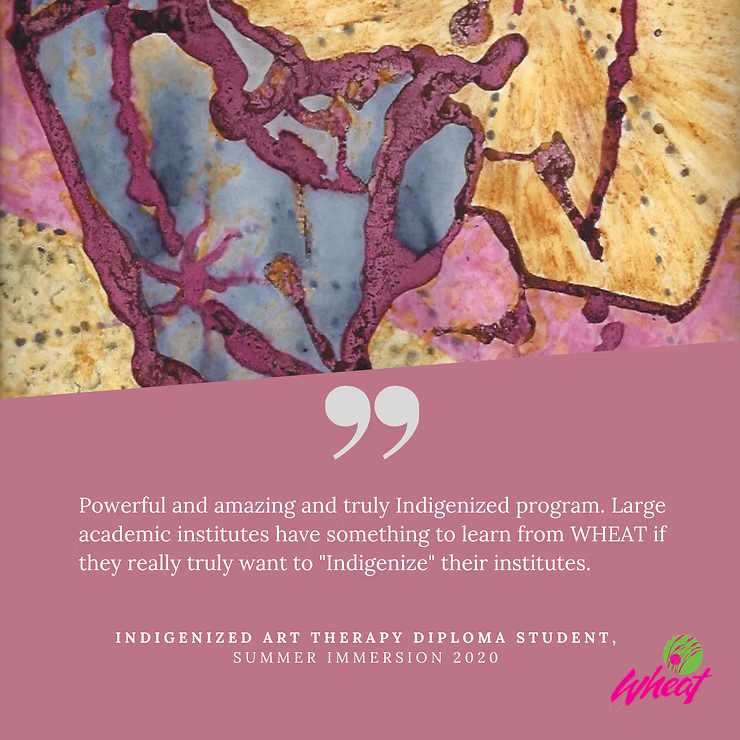 Indigenized Art Therapy Diploma student testimonial.